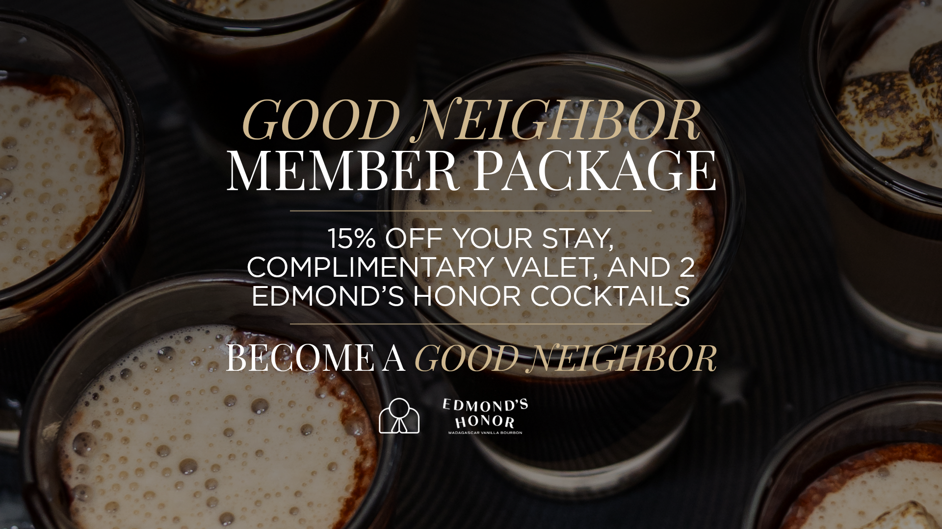 Welcome, Neighbor: The Good Neighbor Member Package